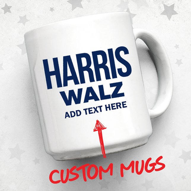 Taza Crear tu propio Harris Walz 2024 (Custom Harris Walz Mug and more Custom Harris Walz Gifts)