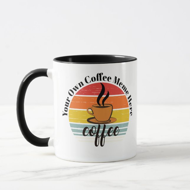 Taza Create Custom Text Meme Mug - Personalized Coffee  (Izquierda)