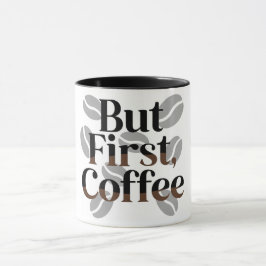 Taza Creative "But First, Coffee" Typography Mug