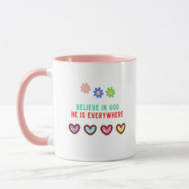 Taza Cree en Dios Él está en todas partes Tipografía