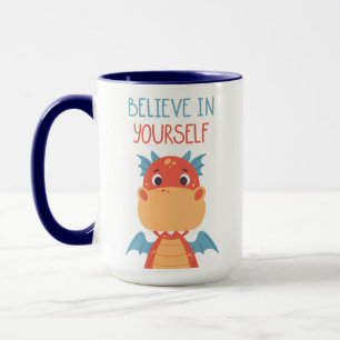 Taza Cree En Tu Propio Dragón