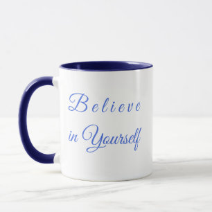 Taza Creer en que usted mismo fortalece el tipograp de