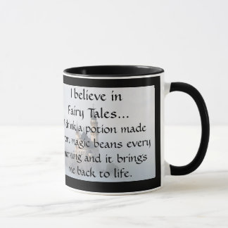 Taza Creo en los cuentos de hadas - café cada mañana