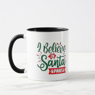 Taza Creo que en Santa Paws hay Navidades divertidos am