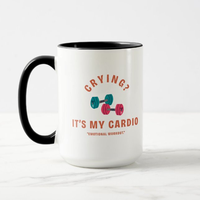 Taza Crying? It's My Cardio - Emotional Workout (Izquierda)
