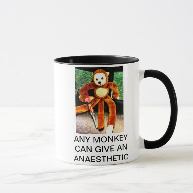 TAZA CUALQUIER MONO PUEDE DAR UN ANESTÉSICO (Derecha)