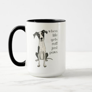 Taza cuando la vida se pone áspera solo paws