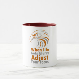 Taza Cuando la vida se vuelve borrosa, ajusta tu enfoqu