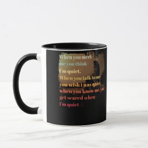 Taza Cuando te encuentres conmigo crees que estoy calla