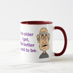 Taza Cuanto más viejo me hago,