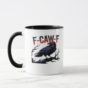 Taza Cuervo Divertido F-Caw-F Cuervo Clásico Genial Úni