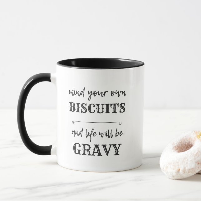Taza Cuidado con sus propios BISCUITS y la vida será GR (Con donut)
