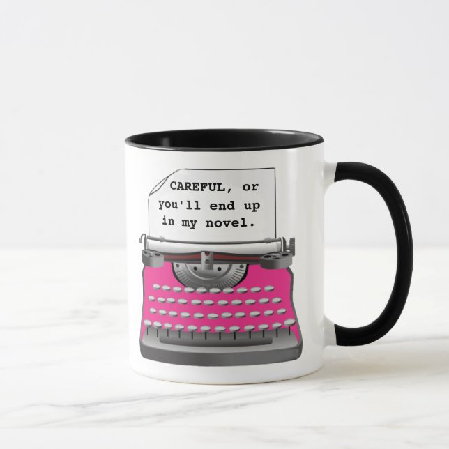 Taza "Cuidado, o acabarás en mi novela". (Derecha)