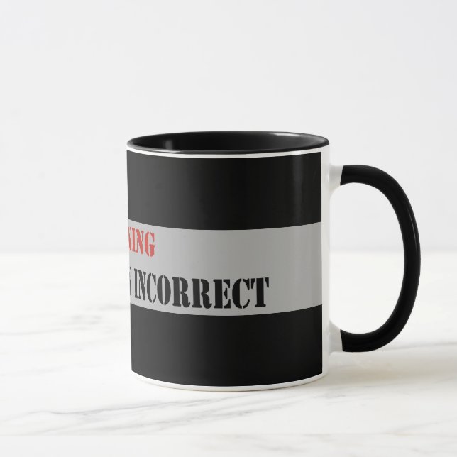 Taza Cuidado político de incorrecto (Derecha)