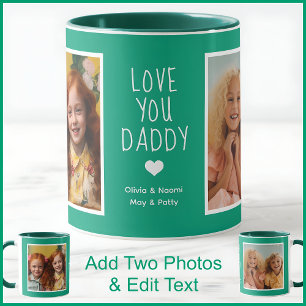Taza Cumpleaños C115 Daddy Love You Texto y Fotos Verde