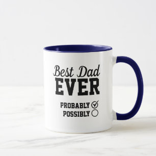 Taza Custom Best Dad Ever Probably Gift