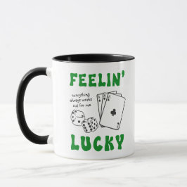 Taza Custom Feelin' Lucky Positive Affirmation & Aces
