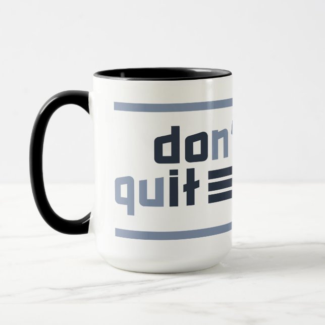 Taza Custom Name "Don't Quit" (Izquierda)