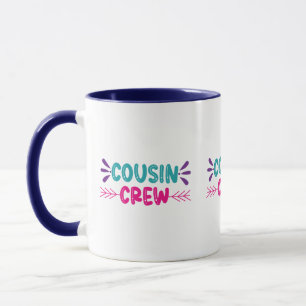 Taza Cute Cousin Crew