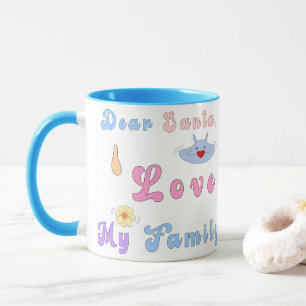 Taza Cute Mug Querido Santa, amo a mi familia