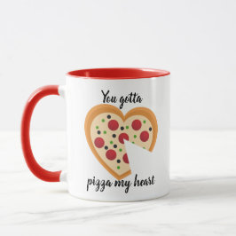 Taza Cute tienes que Pizza Me Heart Pun