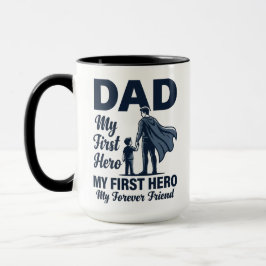 Taza Dad My First Hero Superhero Fathers Day Mug