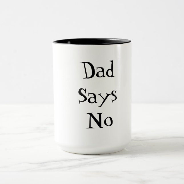 Taza Dad Says No (Centro)