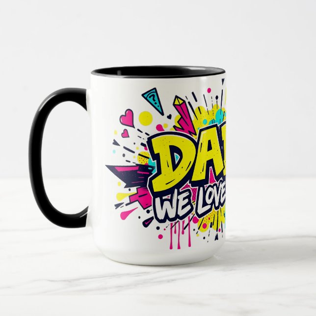 Taza Dad, We Love You — Urban Graffiti Tribute (Izquierda)
