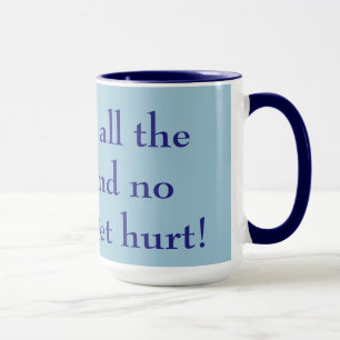 Taza Dame todo el café y nadie se lastimará azul