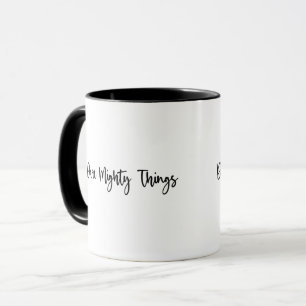 Taza Dare Mighty Things