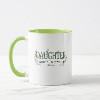 Taza Daughter Dreamer Determined Darling 