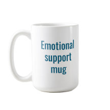 Taza de apoyo emocional: divertida taza de café