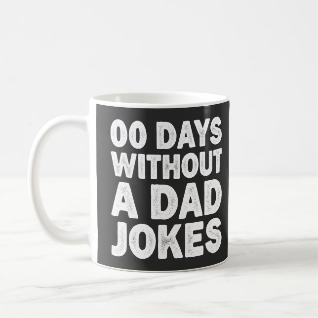 Taza De Café 00 días sin papá Chiste a padre sarcástico gracios (Izquierda)