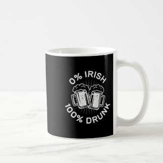 Taza De Café 0% Irlandés 100% Borracho San Patricio Día 1