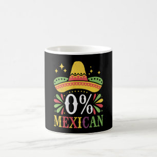 Taza De Café 0% mexicano Cero % Funny Cinco De Mayo