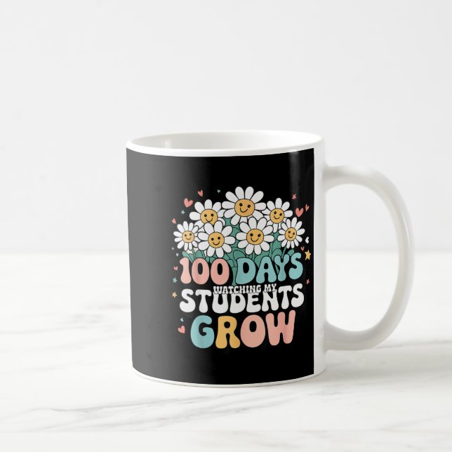 Taza De Café 100 Day Watching My Students Grow 100 Days Of Scho (Derecha)