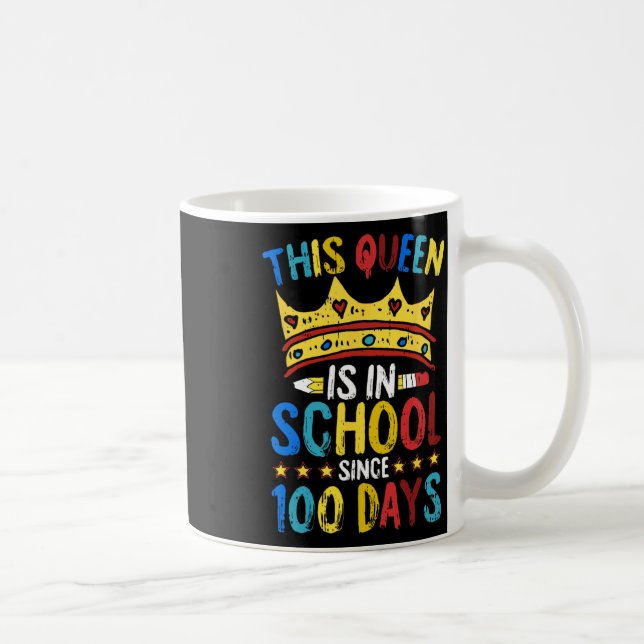 Taza De Café 100 Days Of School Queen Crown Teacher Cool Studen (Derecha)