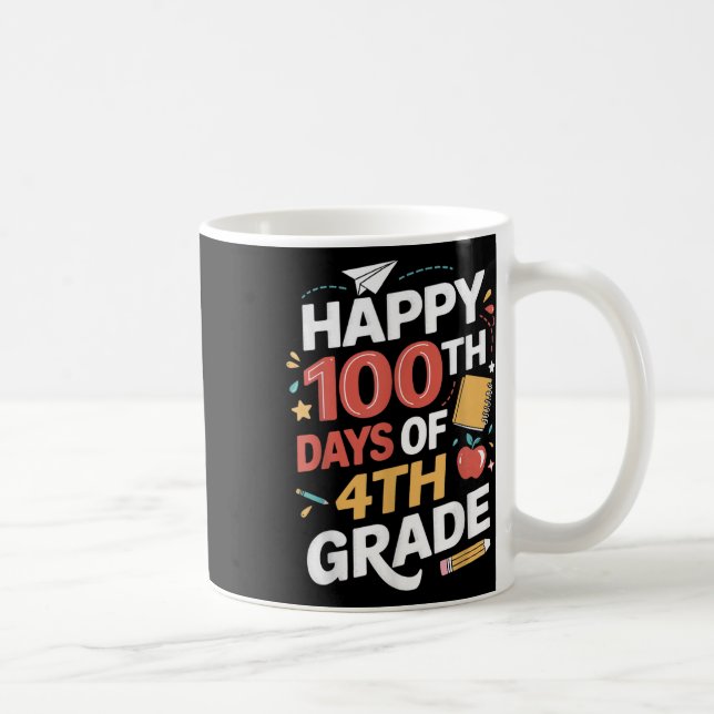 Taza De Café 100° Día de Maestra Estudiantil de 4º Grado 100 Dí (Derecha)