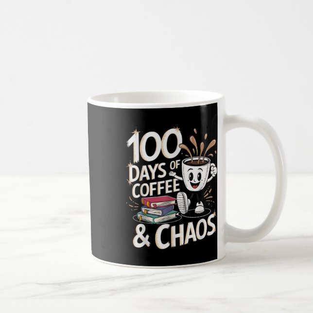 Taza De Café 100 días de café y caos 100 días de escuela (Derecha)