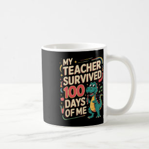 Taza De Café 100 días de clases mi profesor sobrevivió 100 días