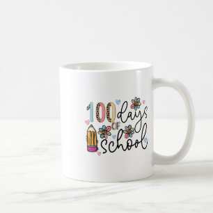 Taza De Café 100 Días De Colegio Profesor 100º Día De Colegio R