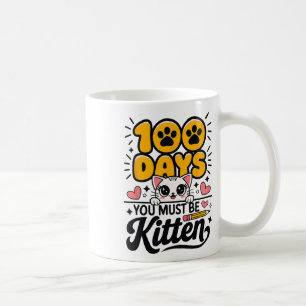 Taza De Café 100 Días De Escuela Debes Ser Gatito Gato 100 Días