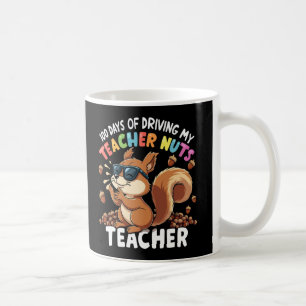 Taza De Café 100 Días De Manejar A Mi Maestra Ardilla De Nueces