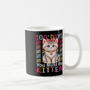 Taza De Café 100 Días Debes Ser Chica Gatita 100 Días De Sco