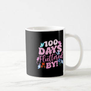 Taza De Café 100 Días Fluidos Por El 100 Día De La Escuela Butt