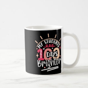 Taza De Café 100 días para el profesor Mis alumnos son 100 días