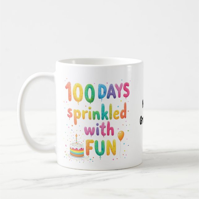 Taza De Café 100 Días Salpicados de Diversión Celebran la Alegr (Izquierda)