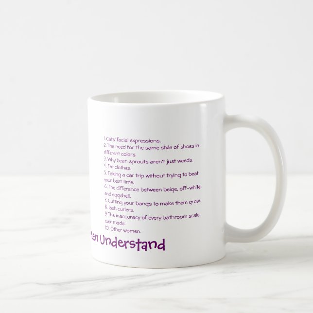Taza De Café 10 mujeres de las cosas solamente entienden (Derecha)