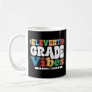 Taza De Café 11º Grado Vibes De Vuelta A La Escuela 11º Grado
