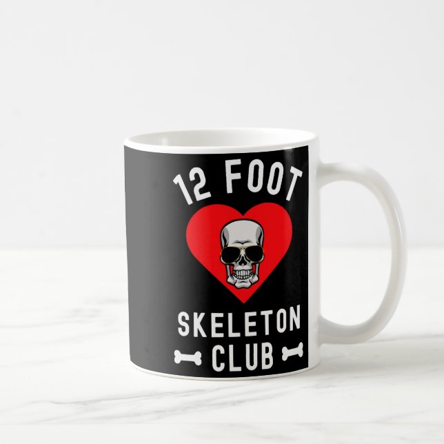 Taza De Café 12 Foot Skeleton Club Giant Skelly Gles Valentine' (Derecha)